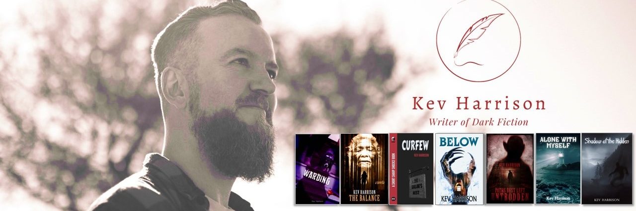The official website of dark fiction author Kev Harrison